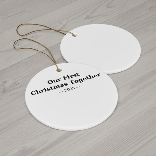 Our First Christmas Together Ornament — 2025