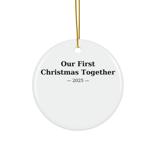 Our First Christmas Together Ornament — 2025